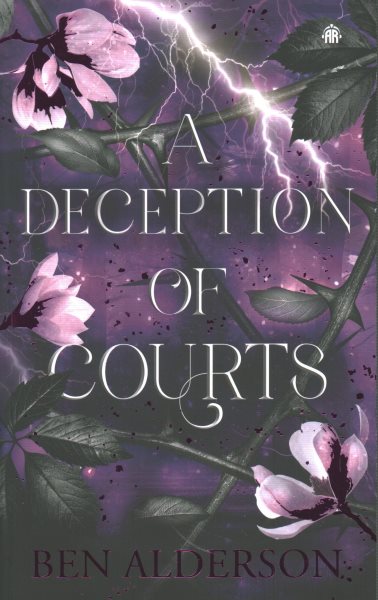 A Deception of Courts: Realm of Fey, Book III