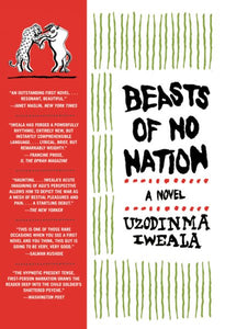 Beasts of No Nation: A Novel