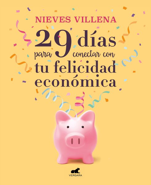 29 días para conectar con tu felicidad económica / 29 Days to Reach Your Financial  Happiness