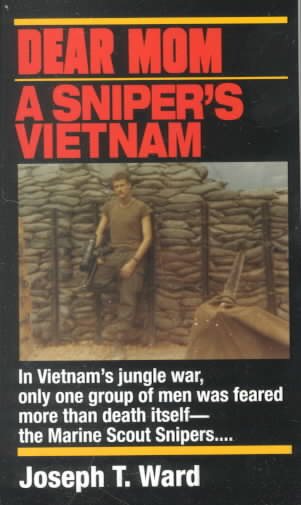 Dear Mom: A Sniper's Vietnam