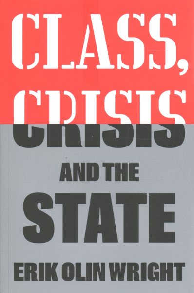 Class, Crisis and the State