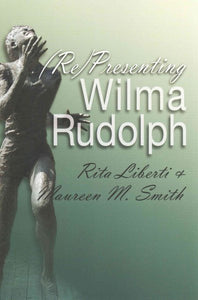 (Re)Presenting Wilma Rudolph