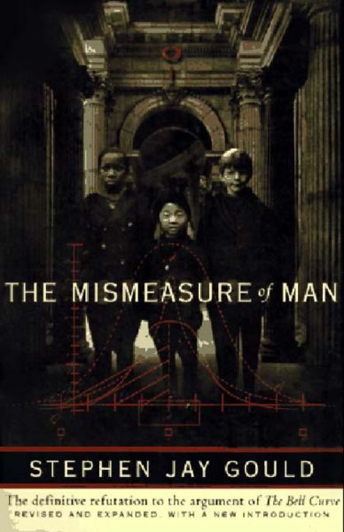 The Mismeasure of Man (Revised, Expanded)