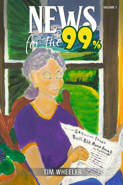 News for the 99%: Volume 1