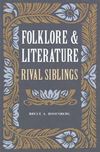 Folklore and Literature: Rival Siblings