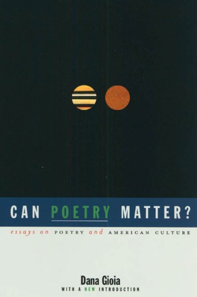 Can Poetry Matter?: Essays on Poetry and American Culture (Anniversary)