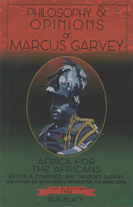 Philosophy & Opinions of Marcus Garvey by Amy Jacques Garvey
