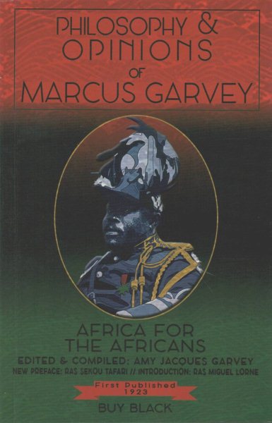 Philosophy & Opinions of Marcus Garvey by Amy Jacques Garvey