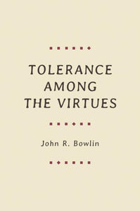 Tolerance Among the Virtues