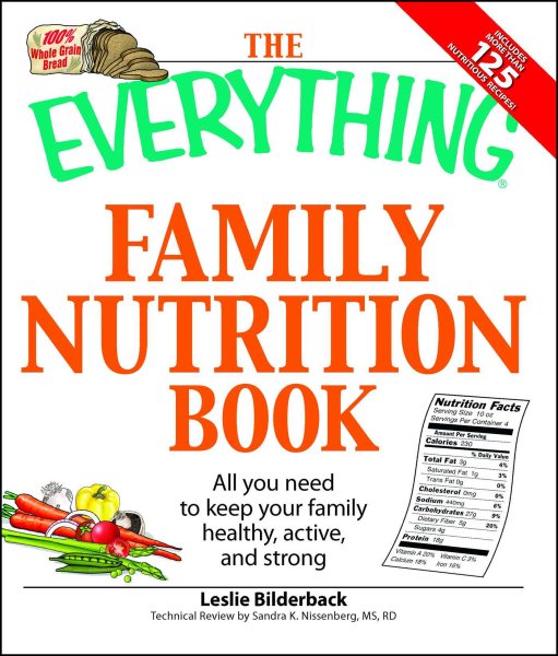 The Everything Family Nutrition Book: All you need to keep your family healthy, active, and strong