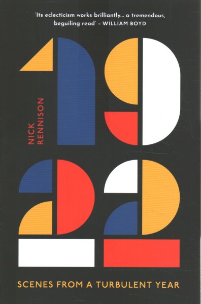 1922: Scenes from a Turbulent Year