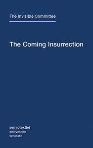 The Coming Insurrection