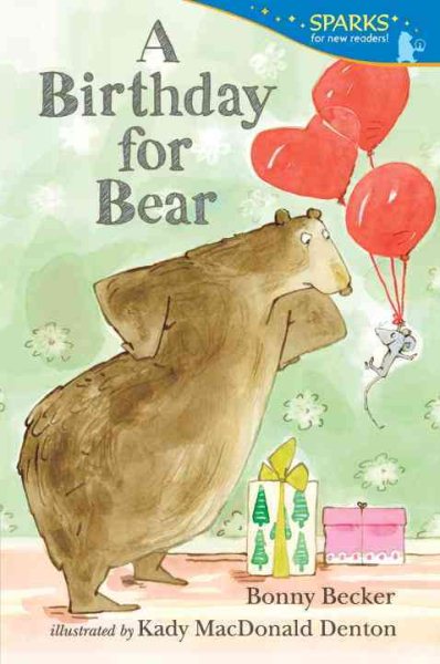 A Birthday for Bear: Candlewick Sparks