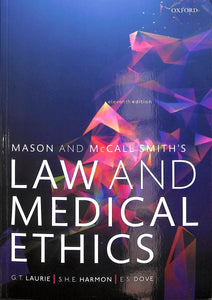 Mason and McCall Smiths Law and Medical Ethics 11th Edition