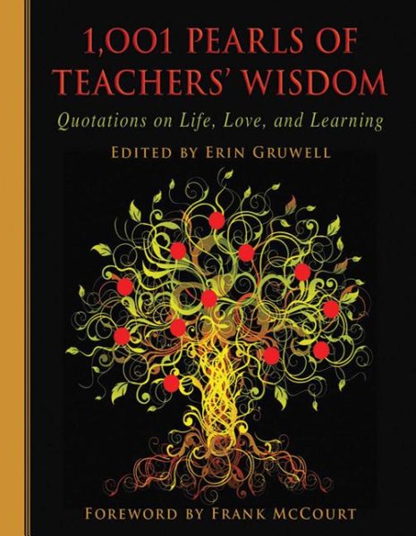 1,001 Pearls of Teachers' Wisdom: Quotations on Life and Learning