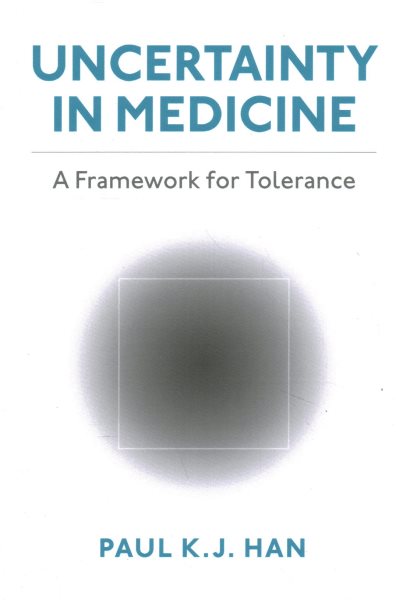 Uncertainty in Medicine: A Framework for Tolerance