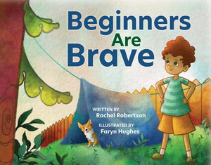 Beginners Are Brave