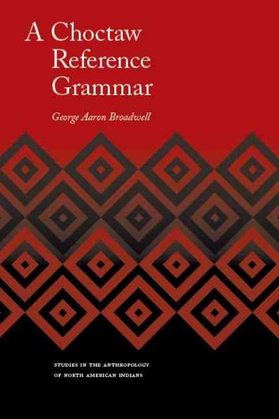 A Choctaw Reference Grammar