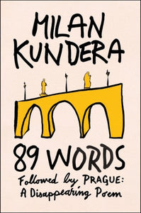 89 Words followed by Prague, A Disappearing Poem