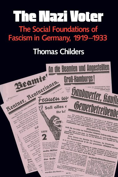 The Nazi Voter: The Social Foundations of Fascism in Germany, 1919-1933 (Revised)