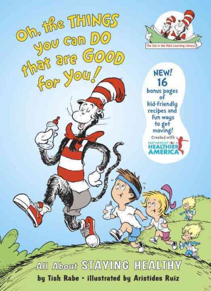 Oh, The Things You Can Do That Are Good for You! All About Staying Healthy