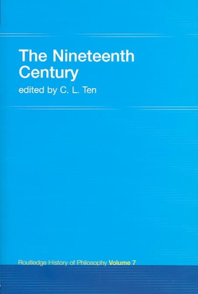 The Nineteenth Century: Routledge History of Philosophy Volume 7 (UK)