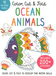 Color, Cut, and Fold: Ocean Animals: (Art books for kids 4 - 8, Boys and Girls Coloring, Creativity and Fine Motor Skills, Kids Origami, Sharks)