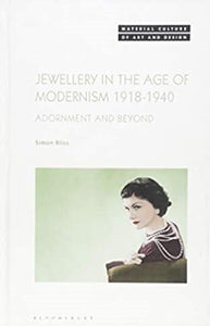 Jewellery in the Age of Modernism 1918-1940: Adornment and Beyond