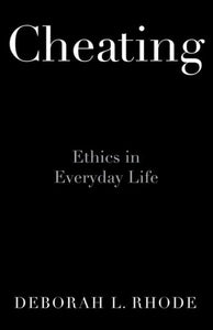 Cheating: Ethics in Everyday Life