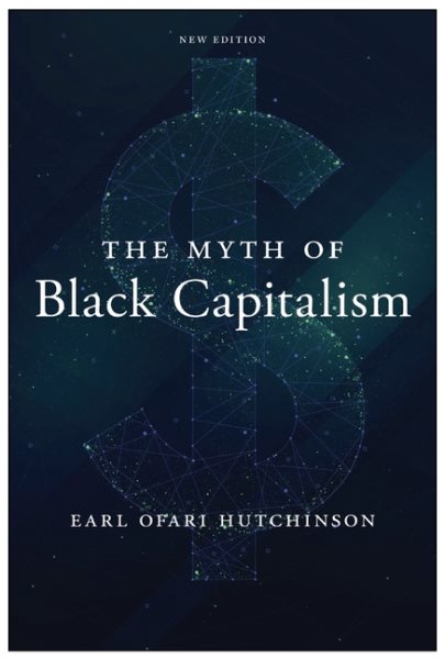 Myth of Black Capitalism: New Edition