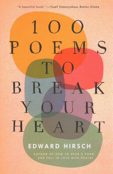 100 Poems To Break Your Heart