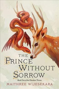 The Prince Without Sorrow: Book One of the Obsidian Throne