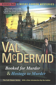 Booked for Murder and Hostage to Murder: Lindsay Gordon Mysteries #5 and #6