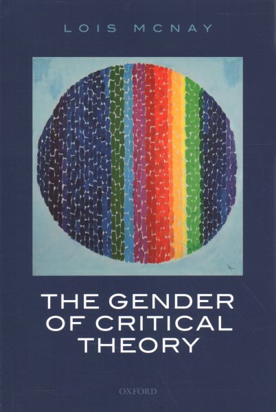 The Gender of Critical Theory: On the Experiential Grounds of Critique