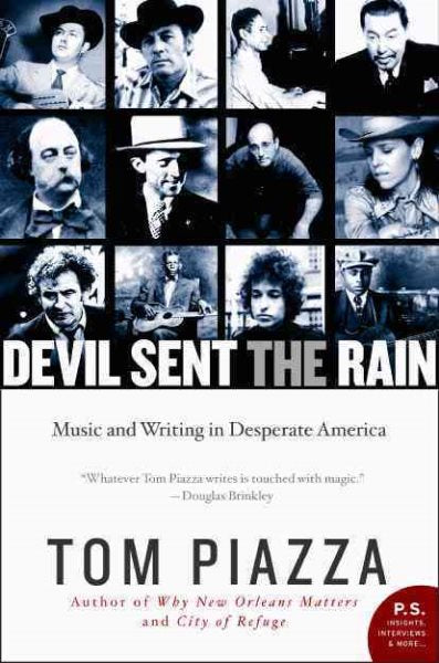 Devil Sent the Rain: Music and Writing in Desperate America