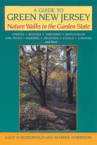 A Guide to Green New Jersey: Nature Walks in the Garden State (None)