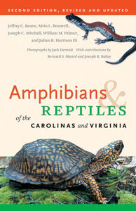 Amphibians & Reptiles of the Carolinas and Virginia (Revised, Updated)