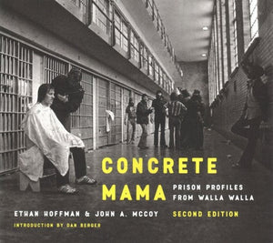 Concrete Mama: Prison Profiles from Walla Walla