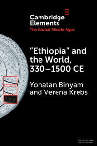 "Ethiopia" and the World, 330-1500 CE