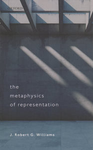 The Metaphysics of Representation