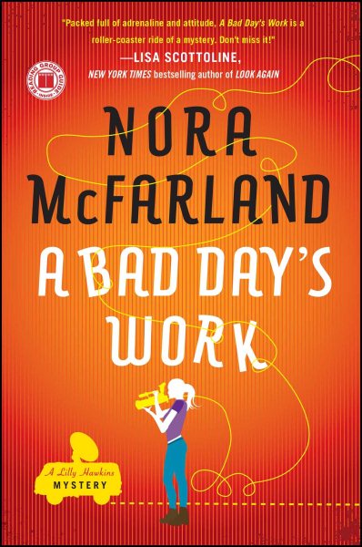A Bad Day's Work: A Novel