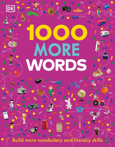 1000 More Words: Build More Vocabulary and Literacy Skills