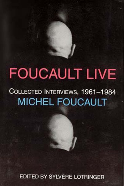 Foucault Live: Gesammelte Interviews, 1961-1984