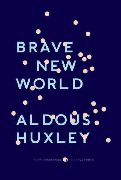 Brave New World: With the Essay 