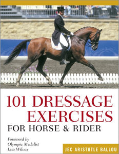 101 Dressage Exercises for Horse & Rider