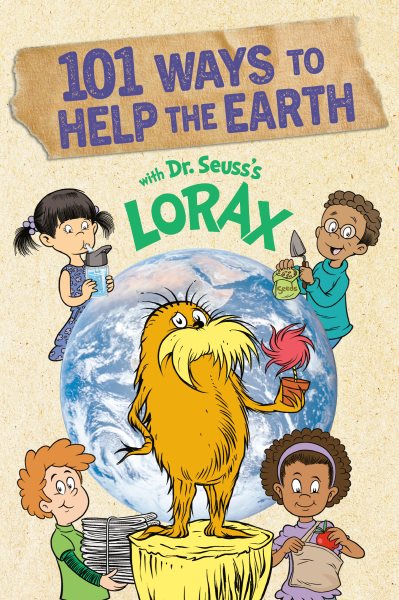 101 Möglichkeiten, der Erde mit Dr. Seuss' Lorax zu helfen