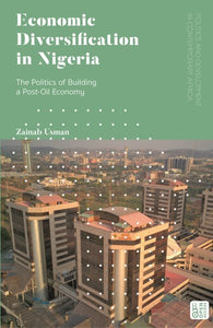 Ökonomische Diversifizierung in Nigeria: Die Politik beim Aufbau einer Post-Öl-Wirtschaft