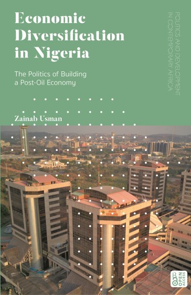 Ökonomische Diversifizierung in Nigeria: Die Politik beim Aufbau einer Post-Öl-Wirtschaft