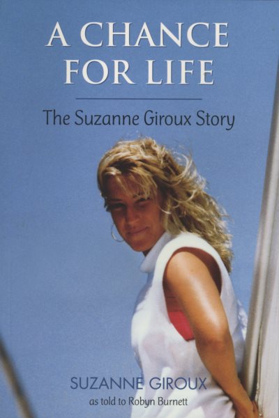 A Chance For Life: The Suzanne Giroux Story