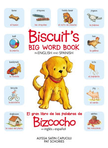 Biscuit’s Big Word Book in English and Spanish: Bilingual English-Spanish